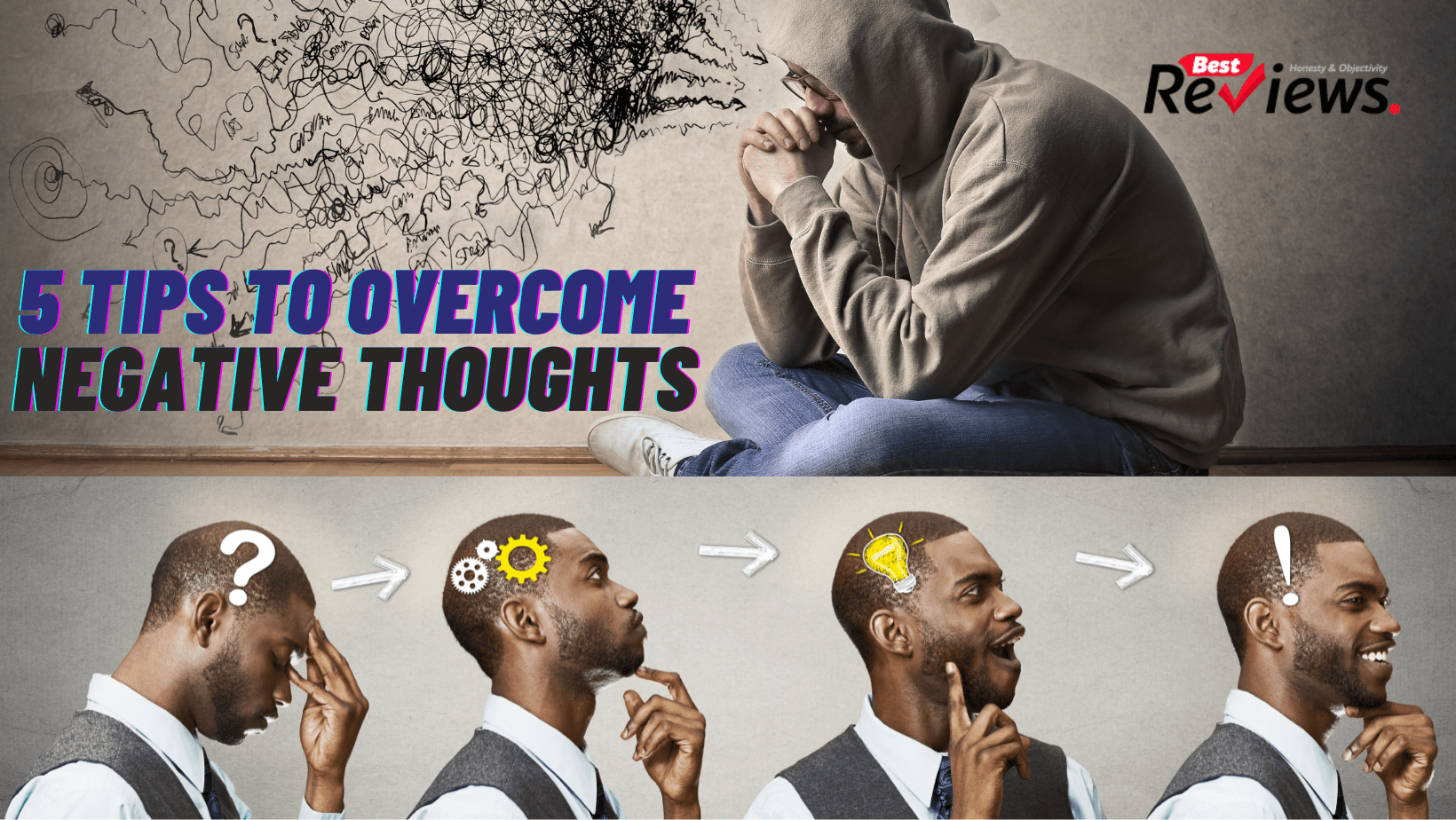 5 Tips to Overcome Negative Thoughts