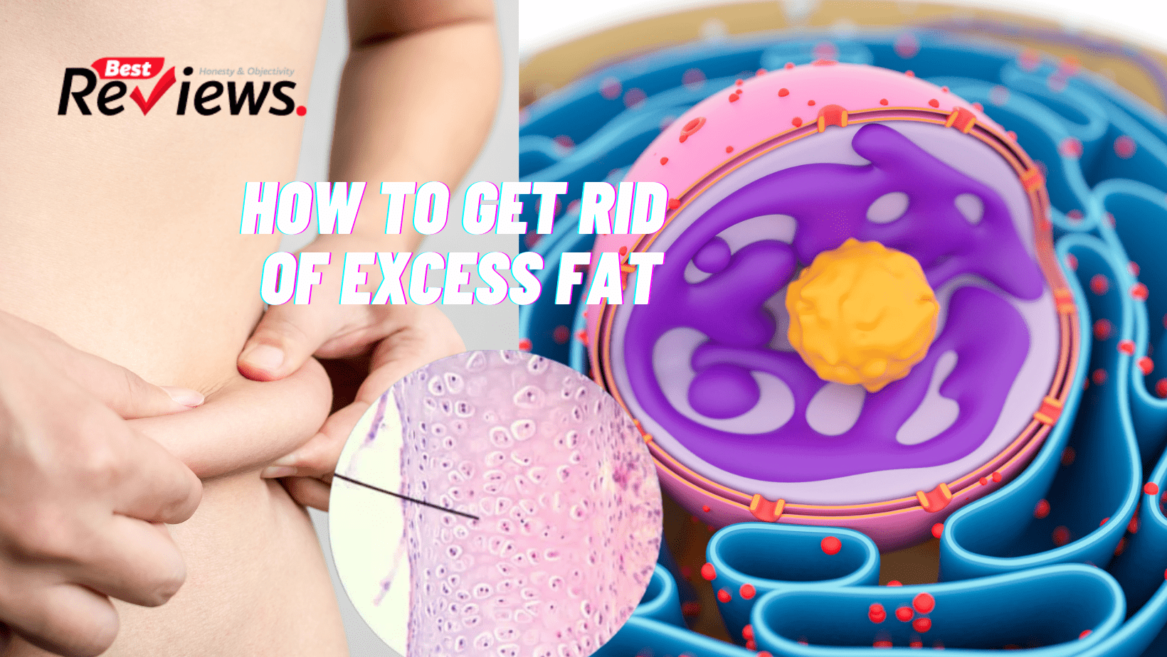 How to get rid of excess fat