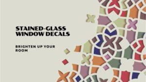 Brighten Your Room With Stained-Glass Window Decals